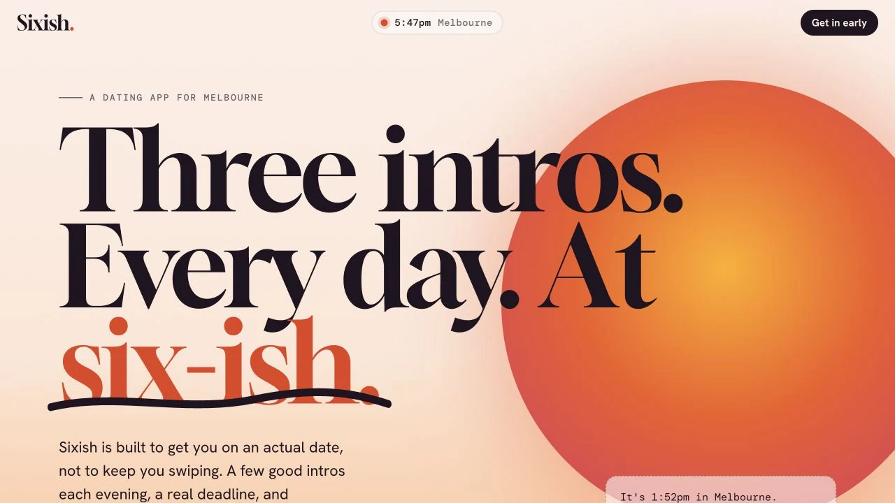 Sixish launch website with sunset colours and Three intros Every day At six-ish headline